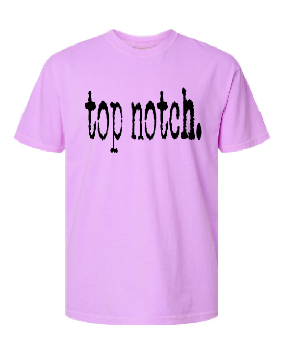 Top Notch Short Sleeve (Neon Violet and Violet are Comfort Colors)