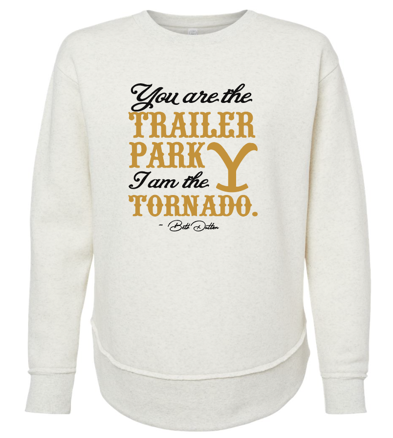 You are the trailer park