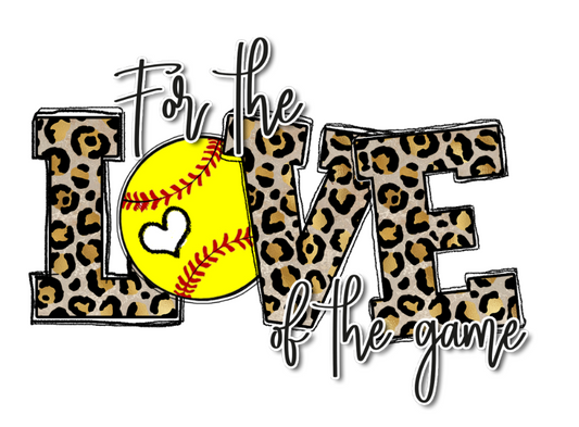 For the love of the game softball