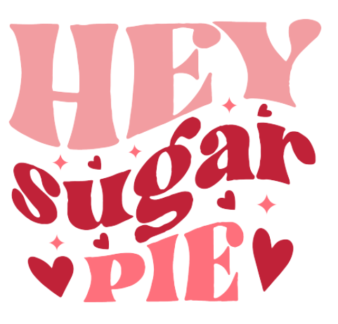 Hey Sugar Pie