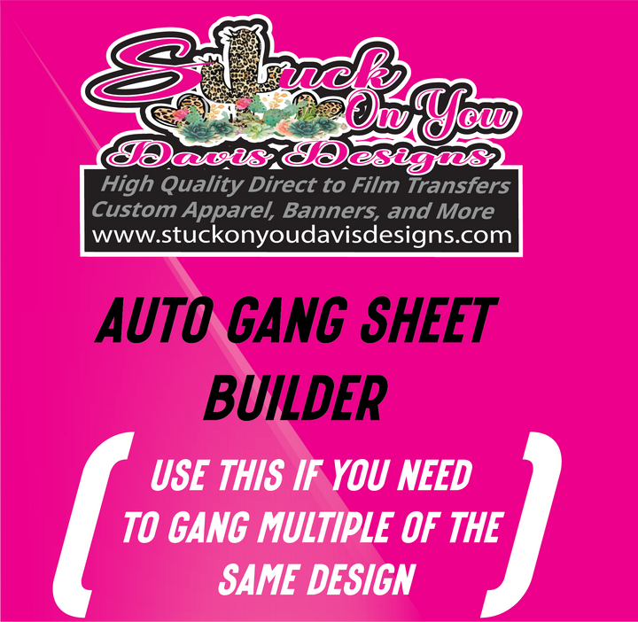Gang Sheet Builders Stuck On You Davis Designs